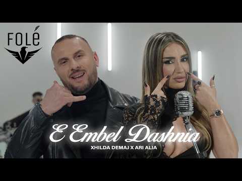 Xhilda Demaj ft Ari Alia - E Embel Dashnia
