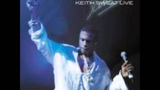 Keith Sweat - There you go telling me no (Live)