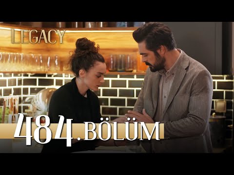 Emanet 484. Bölüm | Legacy Episode 484