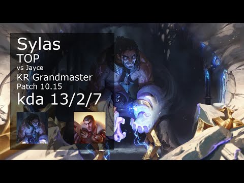 Sylas Top vs Jayce - KR Grandmaster 13/2/7 Patch 10.15 Gameplay // [롤] 사일러스 vs 제이스 탑
