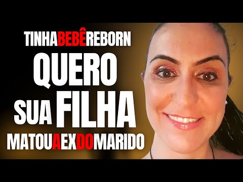 MÉDICA SEQUESTRA BEBÊ E PODE TER MANDADO MATAR EX DO MARIDO P/ VIRAR MÃE DAS FILHAS