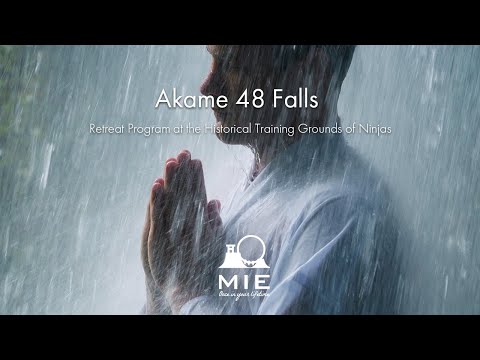 Akame 48 Falls - Retreat Program at the Historical Training Grounds of Ninjas