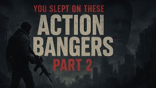 You Slept On These Action Bangers Part 2