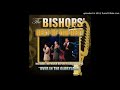 I NEED YOU MORE TODAY---THE BISHOPS