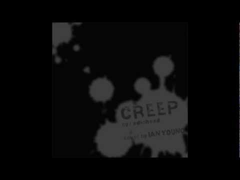 Creep- Radiohead cover by Ian Young