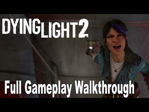 Dying Light 2 - Full Gameplay Walkthrough [HD 1080P]