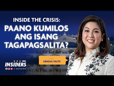 Inside the Crisis: Paano Kumilos ang Isang Tagapagsalita? | #INSIDERS Ep. 5