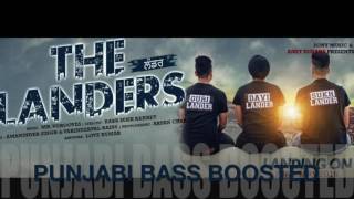 Lander [Bass Boosted] The Landers | Mr VGrooves | Latest Punjabi Song 2016