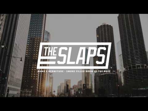 Mako & Hermitude - Smoke Filled Room vs The Buzz THESLAPS