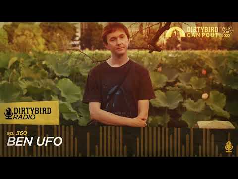 Dirtybird Radio 360 - Ben UFO