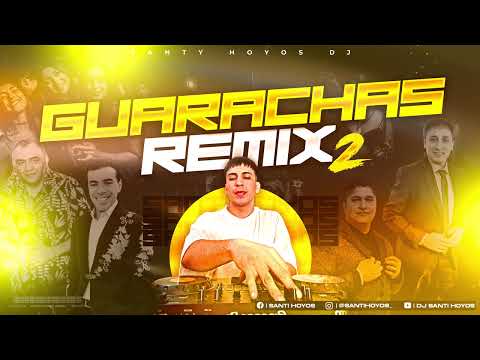 GUARACHAS REMIX Vol. 2 🥵🍷 (Alejandro Veliz , Dany Hoyos , Los Capis , Los Apasionados Santiagueños)