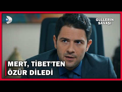 Mert, Tibet'ten Özür Diledi! - Güllerin Savaşı 61. Bölüm
