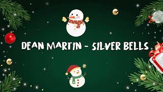 Dean Martin - Silver Bells (Lyrics)