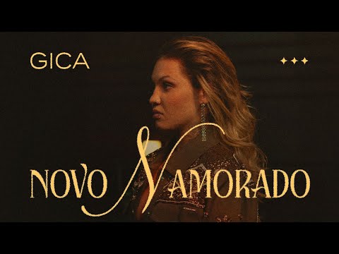 Novo Namorado - Gica Na Intimidade (Clipe Oficial)