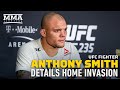 Anthony Smith Details Terrifying Home Invasion - MMA Fighting