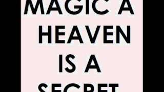 Magic A - Heaven Is A Secret (Part 1)