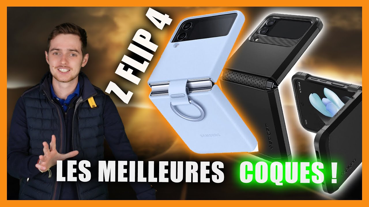 Galaxy Z Flip 4 - Quelles sont les meilleures Coques de Protections - Cases