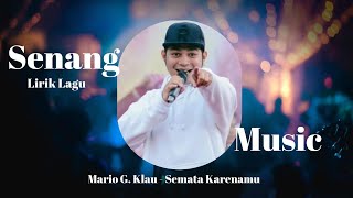 Download lagu Mario G Klau - Semata Karenamu,Tenangkan dirimu kau terlalu jauh (Lirik Lagu) mp3