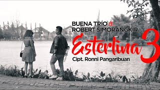 Download lagu MP3 ESTERLINA 3 cipt Ronni Pangaribuan... mp3