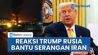 Respons Trump soal Rusia Diduga Bantu Iran Balaskan Dendam ke AS-Israel, Klaim Pengaruhnya Kecil
