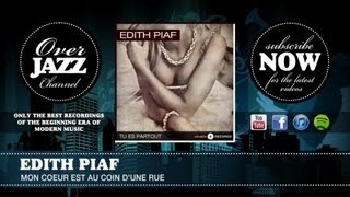 Edith piaf - mon coeur est au coin d ne rue (1937)