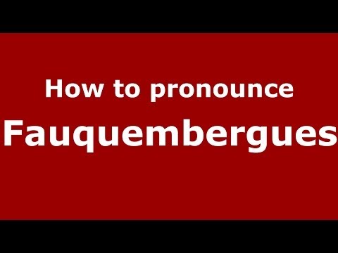 How to pronounce Fauquembergues