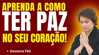 COMO TER PAZ NO SEU CORAÇÃO? | Pregação Doutora Filó✨🙏