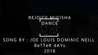 BETTER DAYS- Joe Louis Dominic Neill