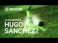 Do you remember... HUGO SANCHEZ?