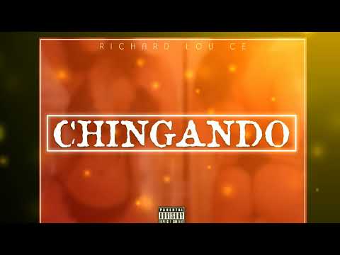 Richard Lou Ce - Chingando (Audio)