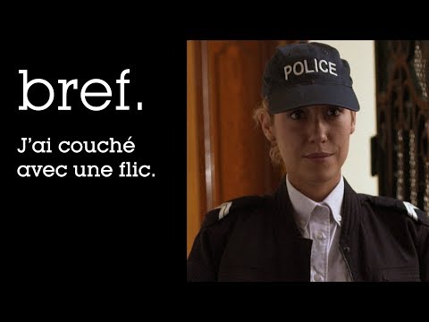 18 - Bref. J'ai couché avec une flic.