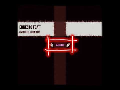 Ernesto Feat Reason316 × Driimerboy - MAGICIAN