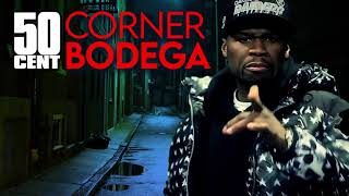 50 Cent - Corner Bodega