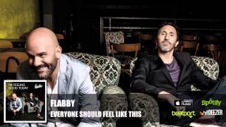 Flabby - Everyone Should Feel Like This (Official Audio)