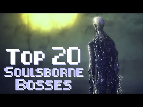 Top 20 Soulsborne Bosses (Feat. KBash)