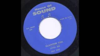 LITTLE JOE (HILL LOUIS) - GLAMOUR GIRL - HOUSE OF SOUND