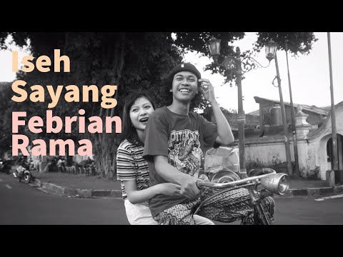 Febrian Rama - ISEH SAYANG (Official Video Clip)
