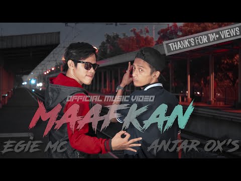 Anjar Ox's X Egie Mc - Maafkan [Official Music Video]