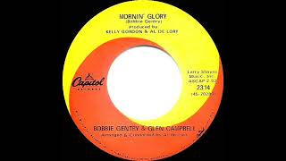 1968 Bobbie Gentry &amp; Glen Campbell - Mornin’ Glory (mono 45)