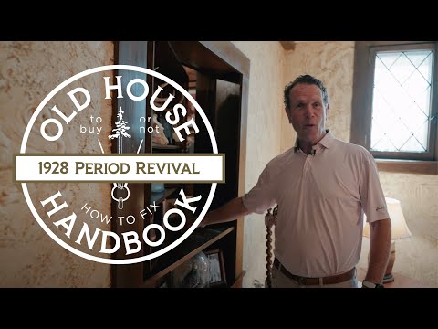 Old House Handbook: Ep 5.—1928 Period Revival Home