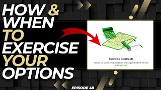 EP. 48: EXERCISING OPTIONS ON ROBINHOOD (HOW & WHEN TO DO IT)