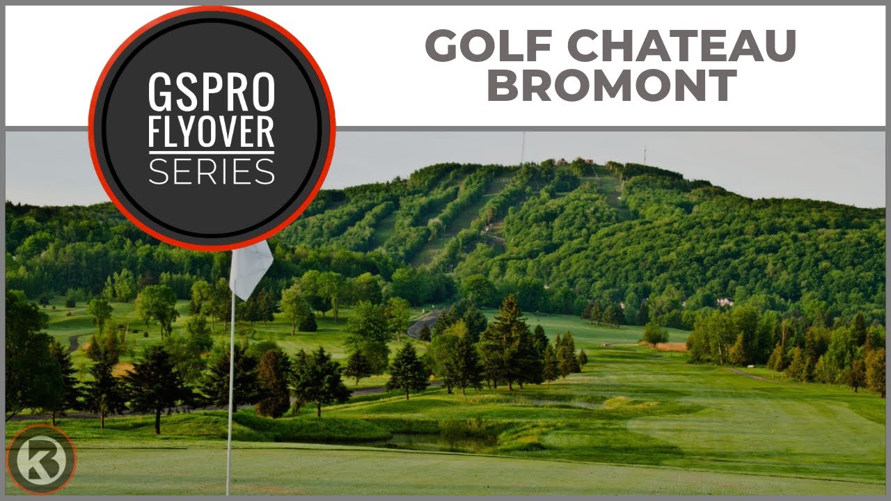 Watch Golf Château-Bromont flyover on YouTube