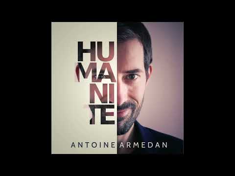 Antoine Armedan - Humanité (audio officiel)