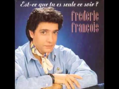 Est-ce que tu es seule ce soir - Frédéric François