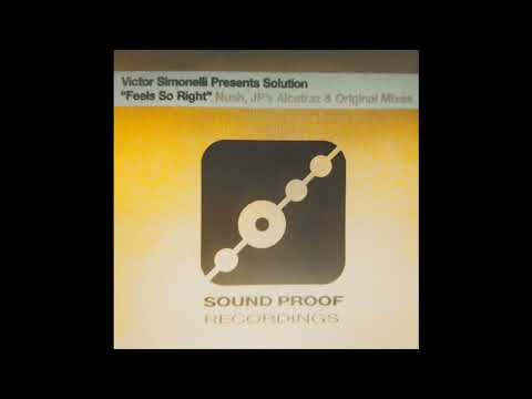 Victor Simonelli Presents Solution - Feels So Right (Nush Dum Dub)