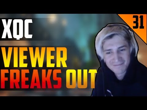 xQc VIEWER FREAKS OUT - xQc STREAM HIGHLIGHTS #31 | xQcOW