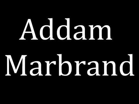 How to pronounce Addam Marbrand (Game of Thrones)