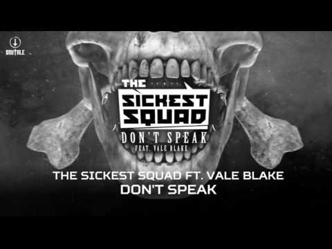 The Sickest Squad ft. Vale Blake - Don't Speak (Brutale 035)