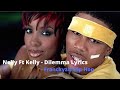 Nelly Ft Kelly Rowland - Dilemma Lyrics ( HQ ) [ FRANCKYZIC™]