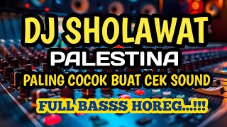 Download lagu DJ sholawat PALESTINA || FULL BASS || cocok buat cek sound mp3